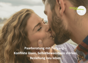 Selbstbewusstsein stärken- wertschätzende, respektvolle Beziehung führen- Paarberatung